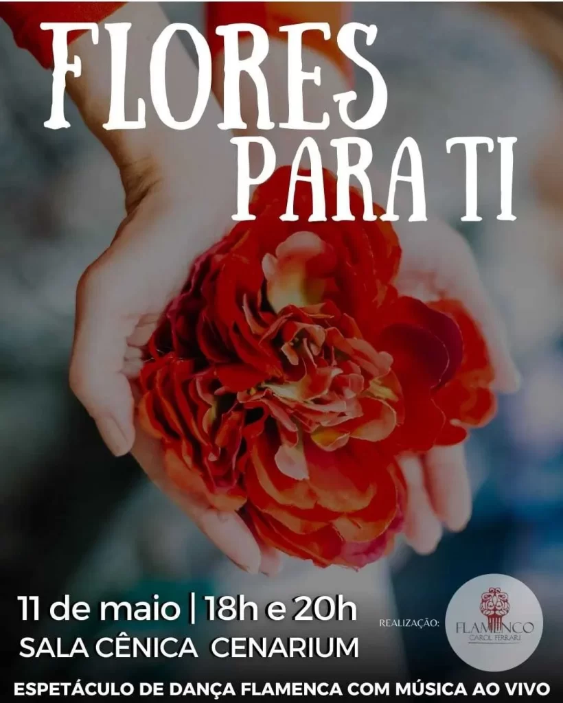 Flores Para Ti: um espetáculo de Flamenco será apresentado em Florianópolis